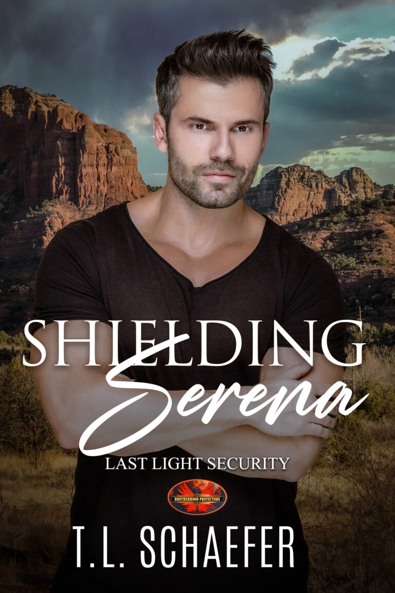 SHIELDING SERENA by T.L. Schaefer